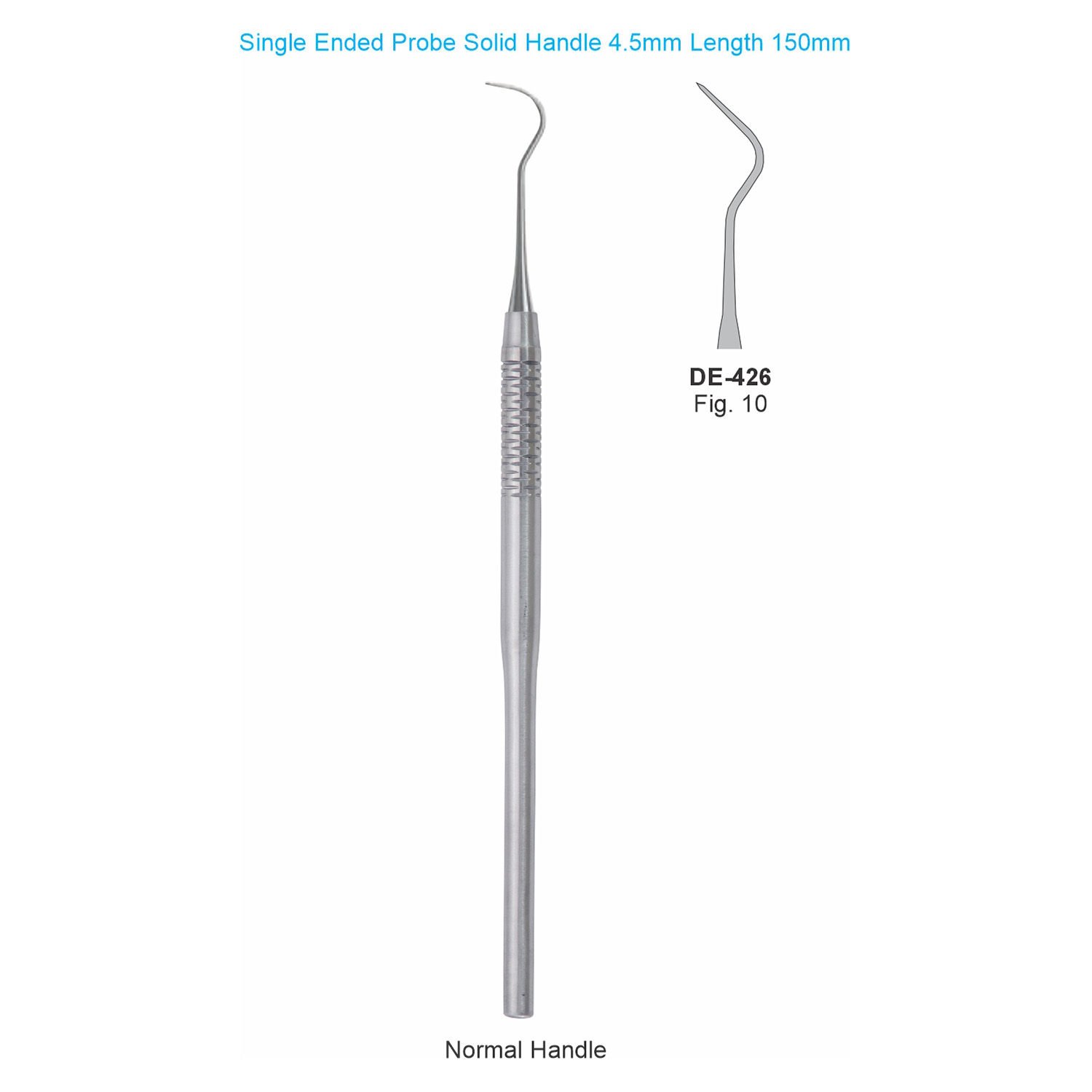 Sonde enkelzijdig fig. 10, massief handvat 4,5 mm, 150 mm