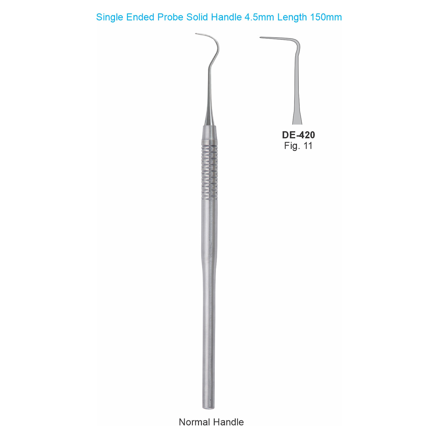 Sonde enkelzijdig fig. 11, massief handvat 4,5 mm, 150 mm