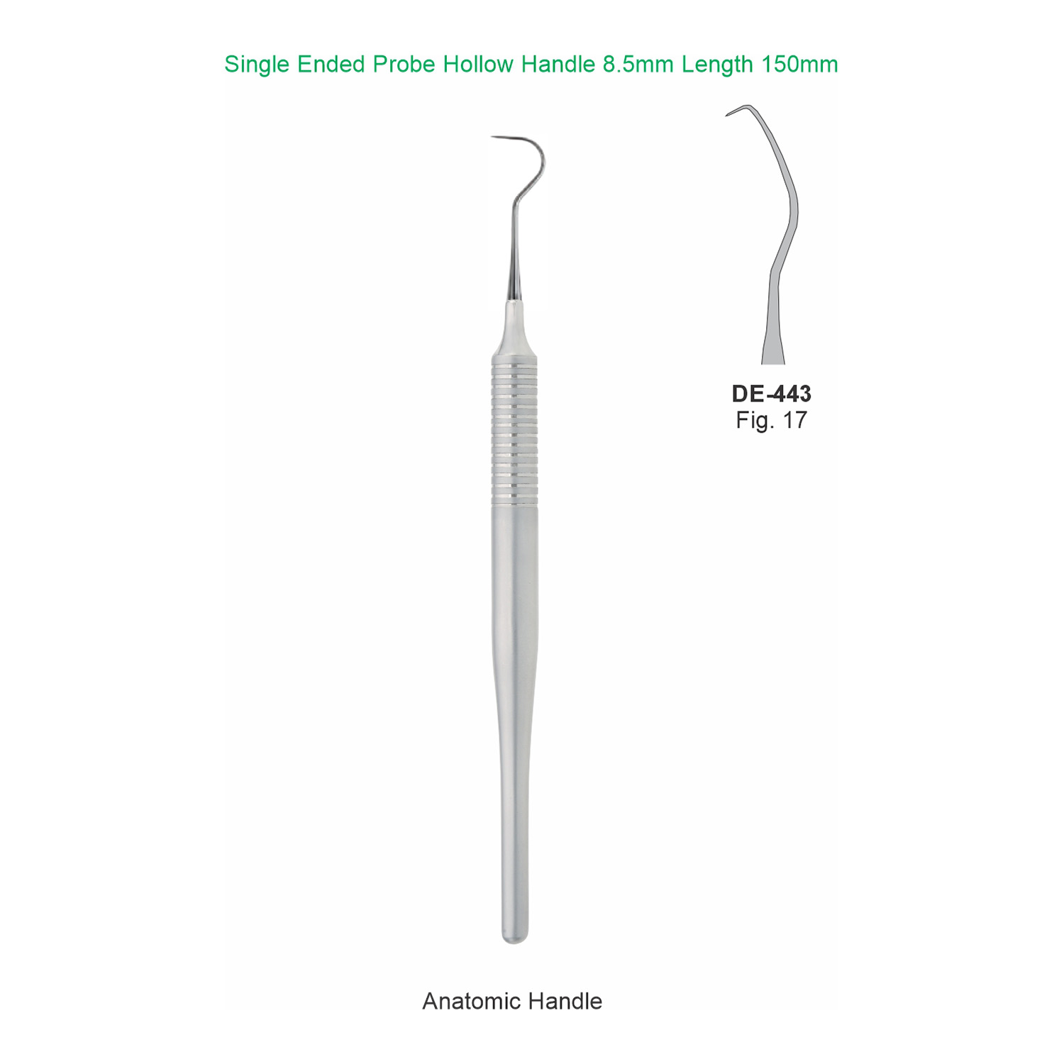Sonde enkelzijdig fig. 17, hol handvat 8,5 mm, 150 mm
