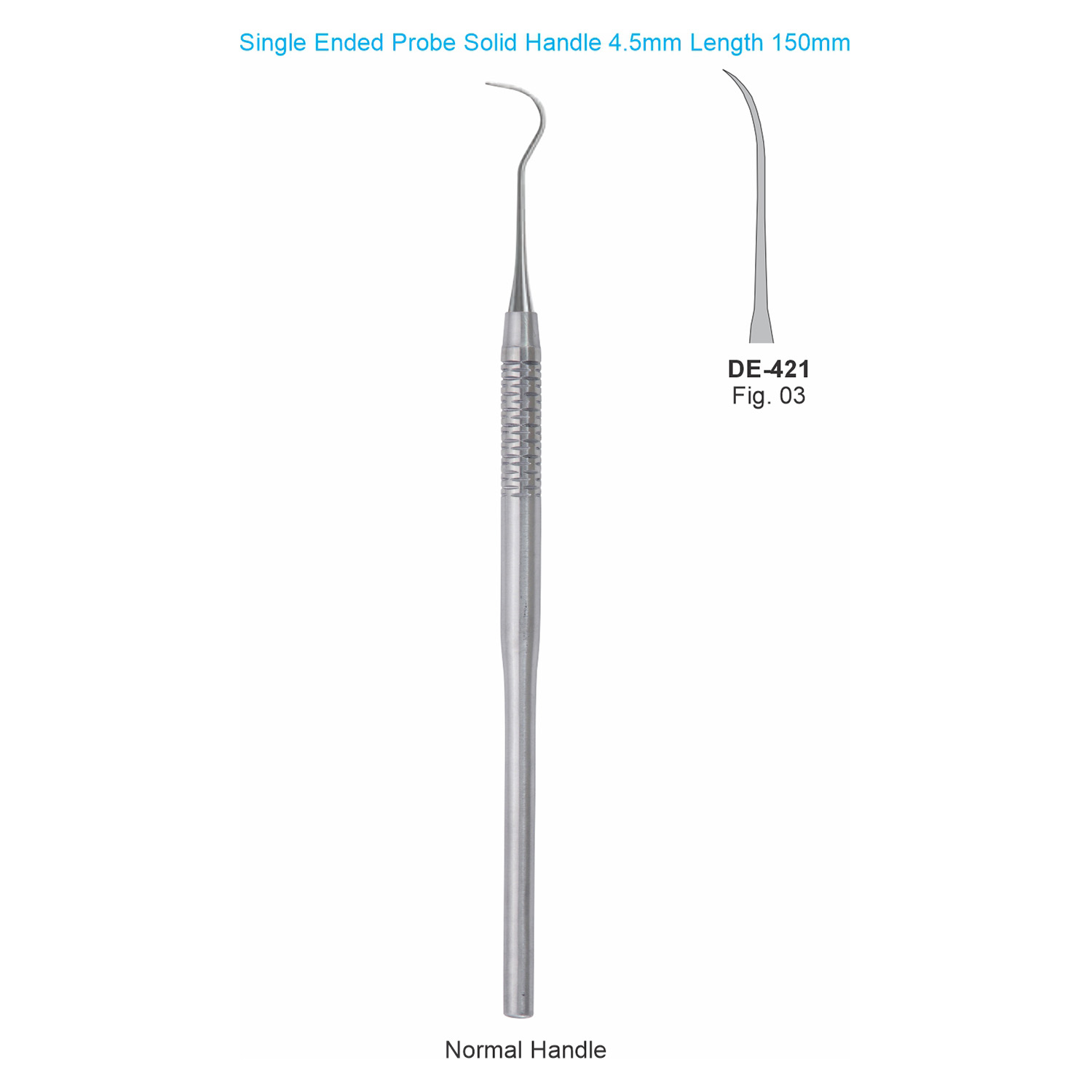 Sonde enkelzijdig fig. 3, massief handvat 4,5 mm, 150 mm
