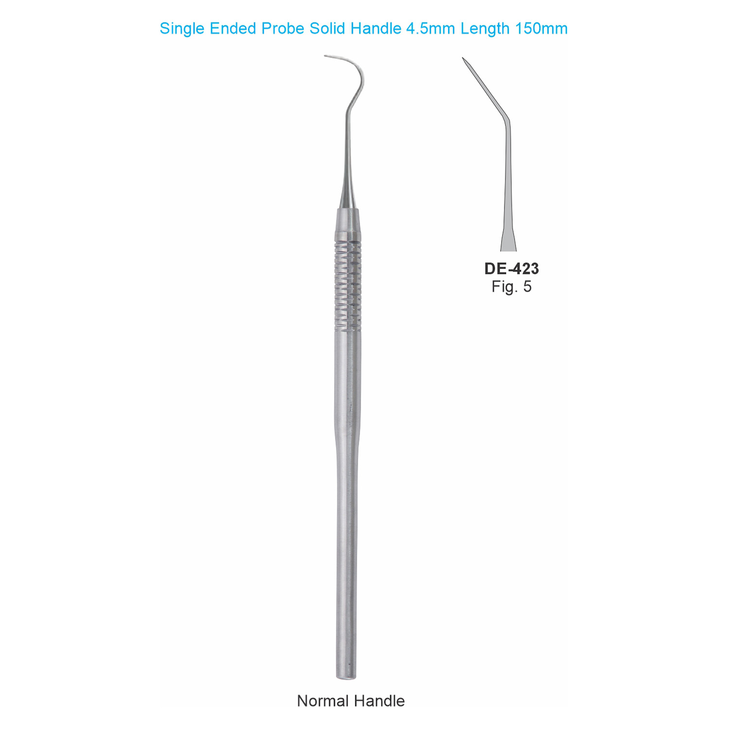 Sonde enkelzijdig fig. 5, massief handvat 4,5 mm, 150 mm