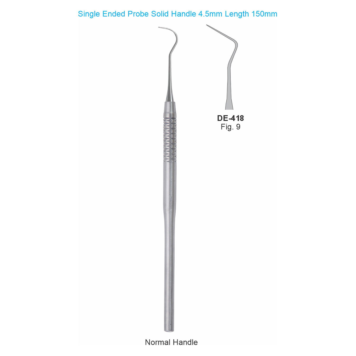 Sonde enkelzijdig fig. 9, massief handvat 4,5 mm, 150 mm